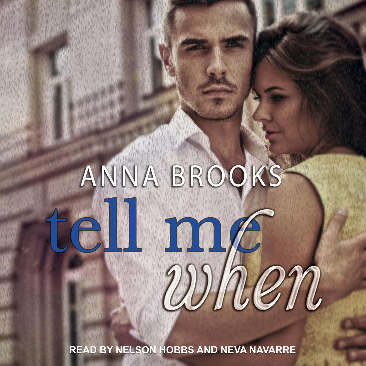 Tell Me When  Audiobook, by Anna Brooks