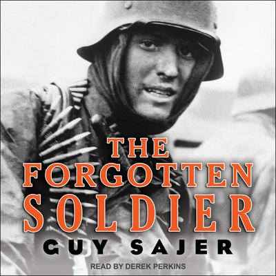 The Forgotten Soldier Audiobook, by Guy Sajer