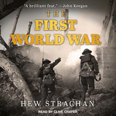 The First World War Audiobook, by Hew Strachan