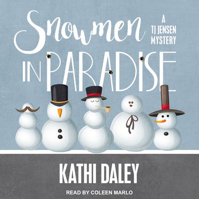 Snowmen in Paradise Audiobook, by Kathi Daley