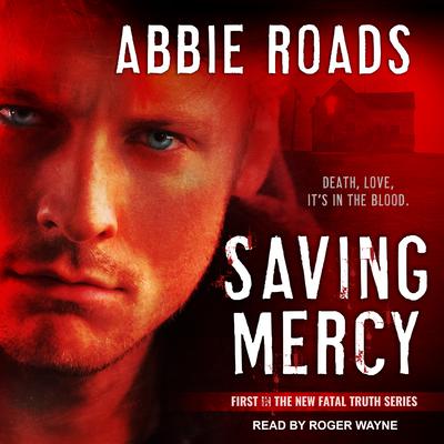 Saving Mercy Audiobook, by Abbie Roads
