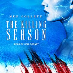 The Killing Season  Audiobook, by Meg Collett