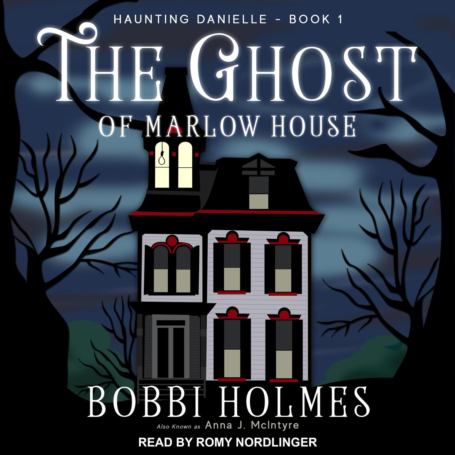 The Ghost of Marlow House Audiobook, by Bobbi Holmes