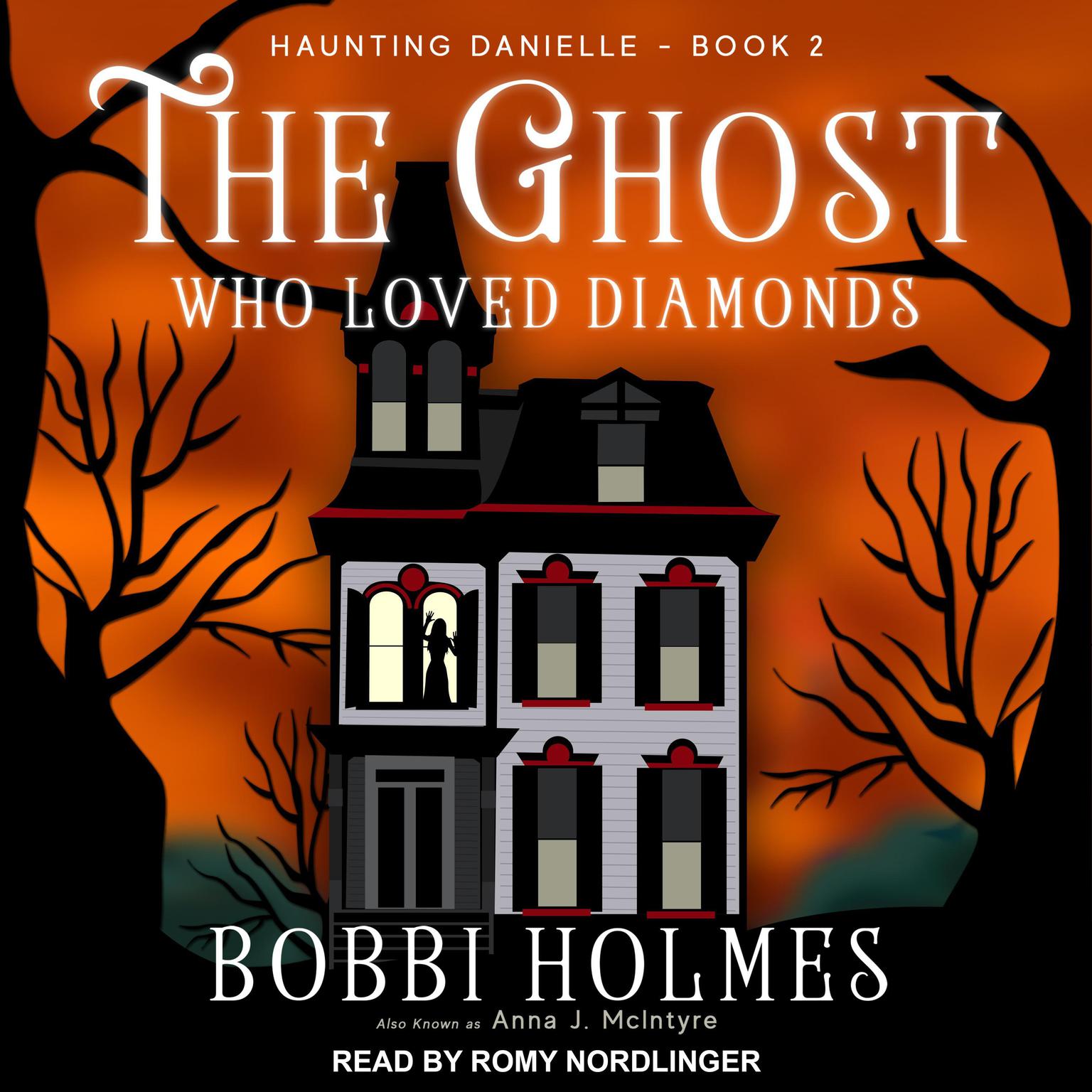 The Ghost Who Loved Diamonds Audiobook, by Bobbi Holmes