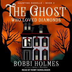 The Ghost Who Loved Diamonds Audiobook, by 