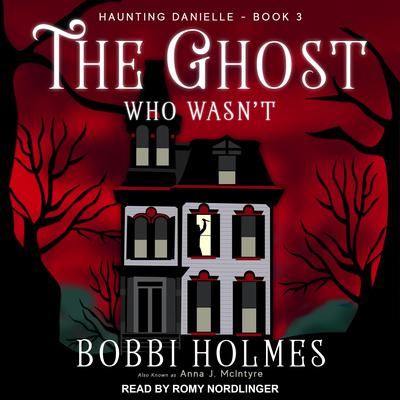 The Ghost Who Wasnt Audiobook, by Bobbi Holmes