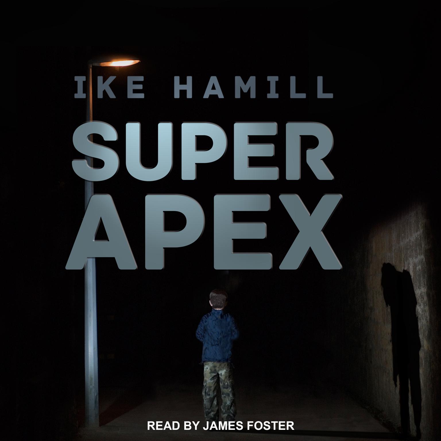 Super Apex Audiobook, by Ike Hamill