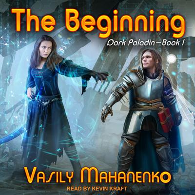The Beginning Audiobook, by Vasily Mahanenko