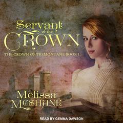 Servant of the Crown Audiobook, by Melissa McShane