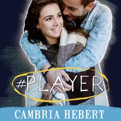 #Player Audiobook, by Cambria Hebert