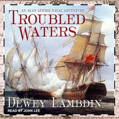 Troubled Waters Audiobook, by Dewey Lambdin