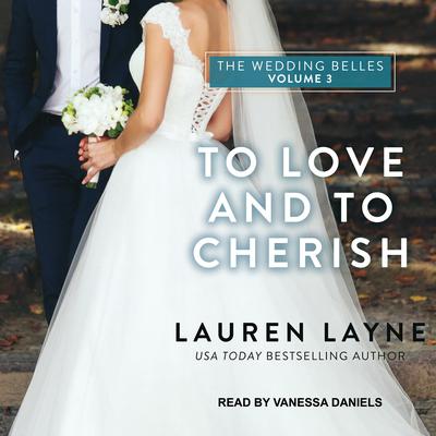 To Love and To Cherish Audiobook, by Lauren Layne