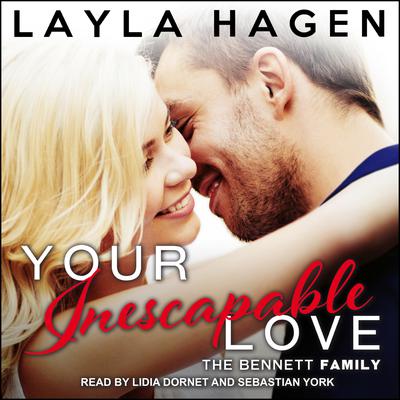 Your Inescapable Love Audiobook, by Layla Hagen