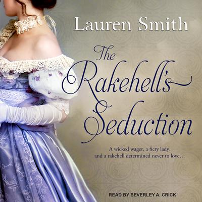 The Rakehell’s Seduction Audiobook, by Lauren Smith