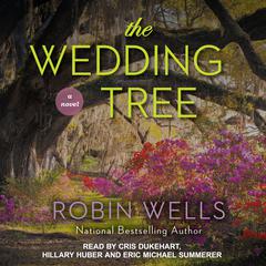 The Wedding Tree Audiobook, by Robin Wells