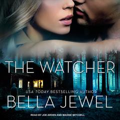 The Watcher Audiobook, by Bella Jewel