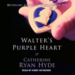 Walter's Purple Heart Audiobook, by Catherine Ryan Hyde