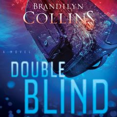 Double Blind: A Novel Audiobook, by Brandilyn Collins