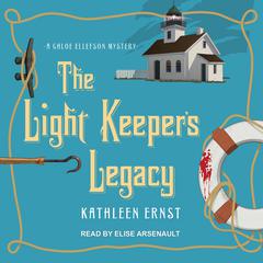 The Light Keeper's Legacy Audiobook, by Kathleen Ernst