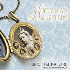Victorias Daughters Audiobook, by Jerrold M. Packard