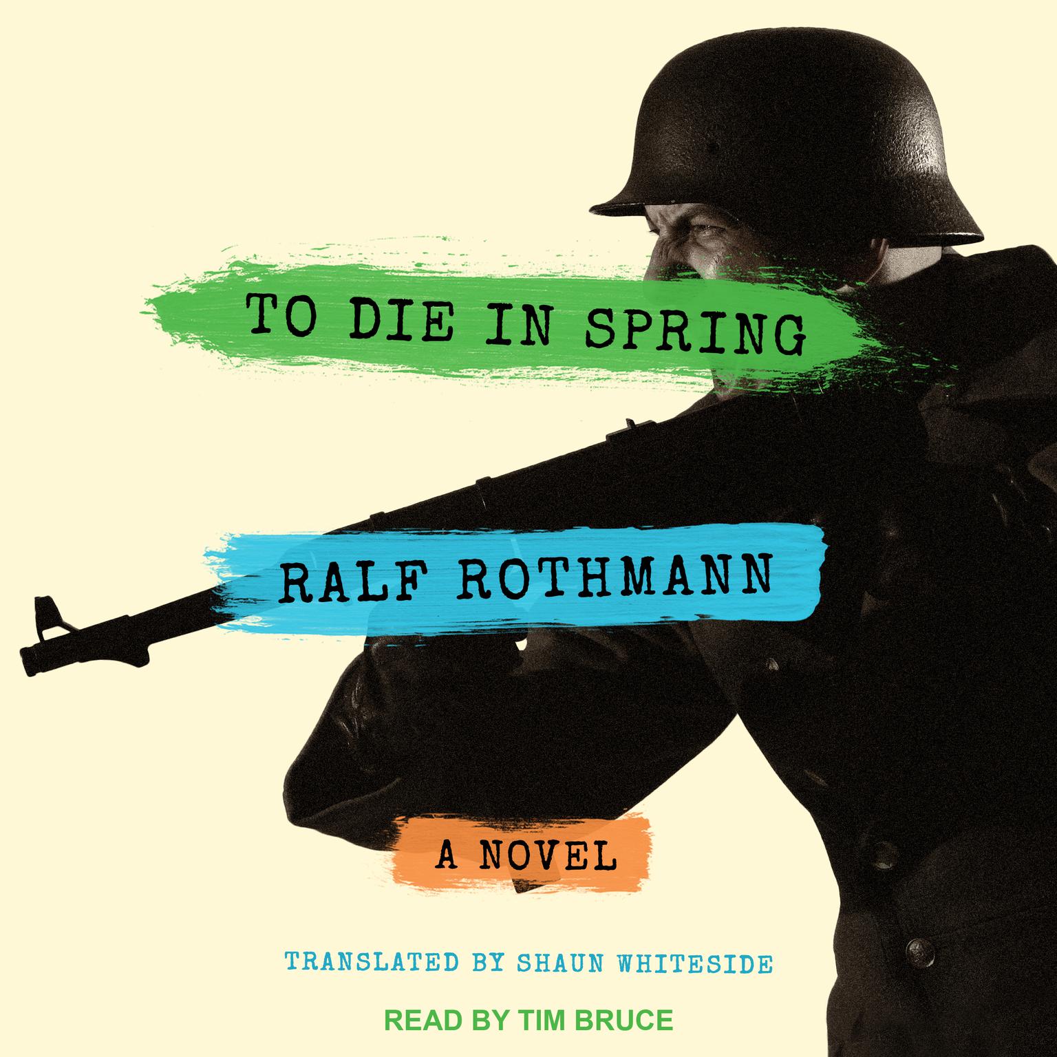 To Die in Spring: A Novel Audiobook, by Ralf Rothmann