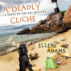 A Deadly Cliché Audiobook, by Ellery Adams