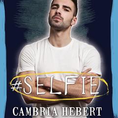#Selfie Audiobook, by Cambria Hebert