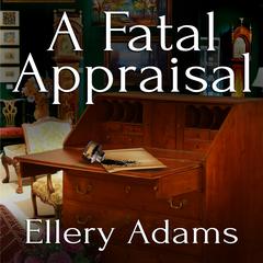 A Fatal Appraisal Audiobook, by Ellery Adams