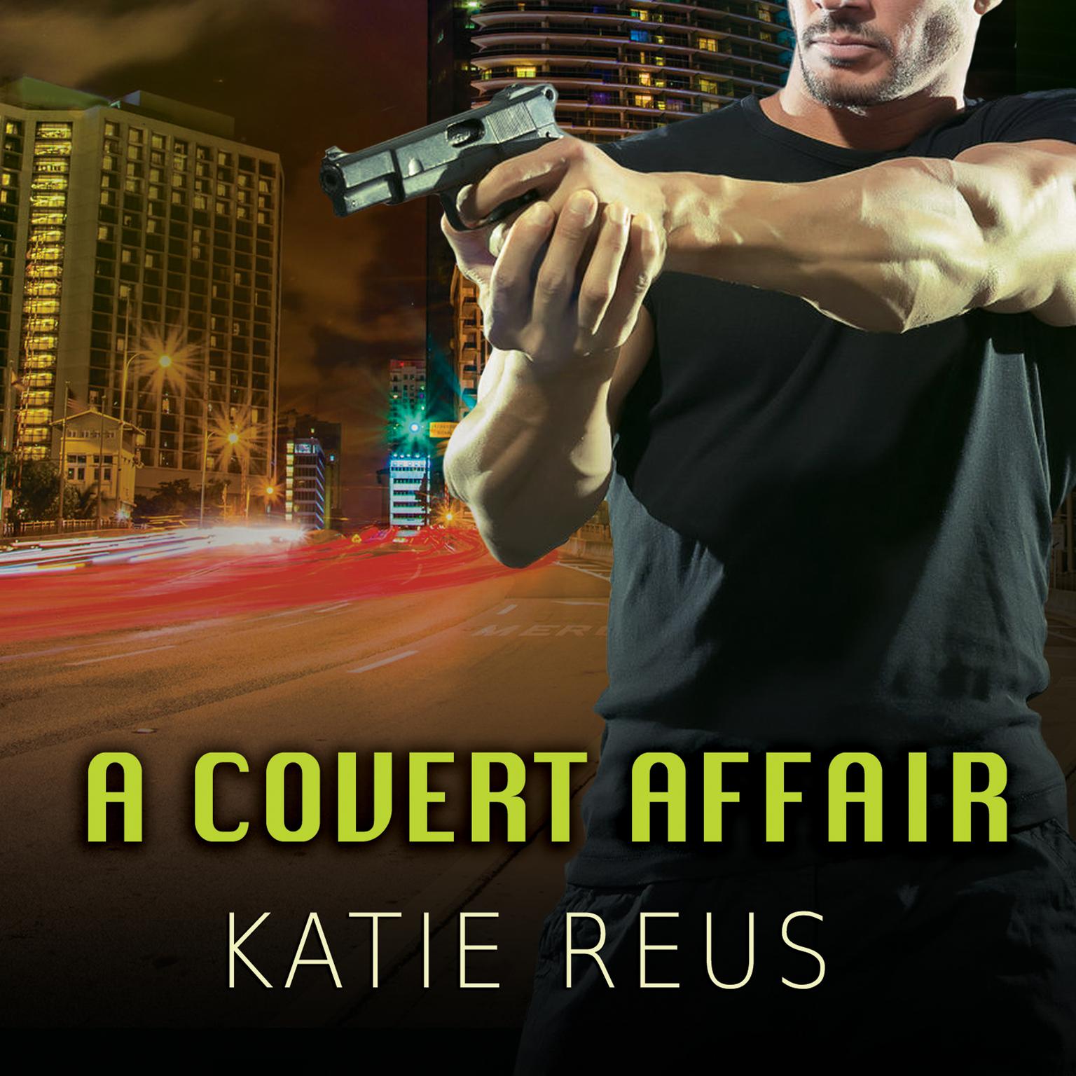 A Covert Affair Audiobook, by Katie Reus