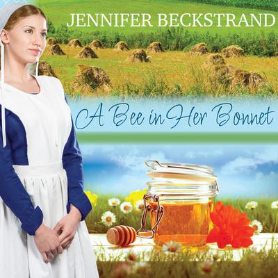A Bee In Her Bonnet Audiobook, by Jennifer Beckstrand