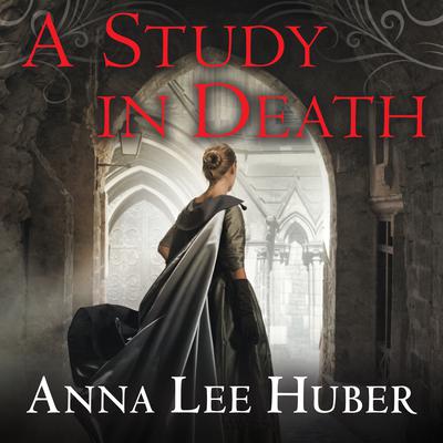 A Study in Death Audiobook, by Anna Lee Huber