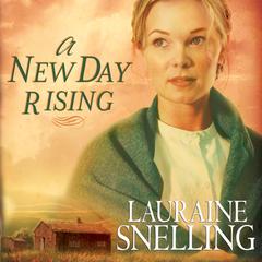 A New Day Rising Audiobook, by Lauraine Snelling