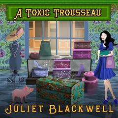A Toxic Trousseau Audiobook, by Juliet Blackwell