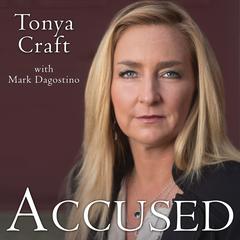 Accused: My Fight for Truth, Justice and the Strength to Forgive Audiobook, by 