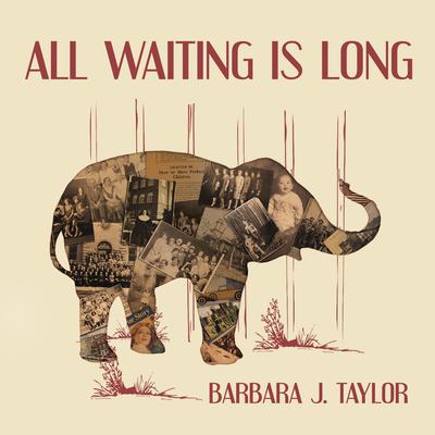All Waiting Is Long  Audiobook, by Barbara J. Taylor