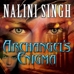 Archangel's Enigma Audiobook, by Nalini Singh