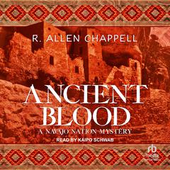 Ancient Blood Audiobook, by R. Allen Chappell