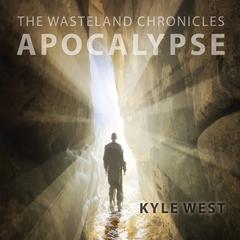 Apocalypse Audiobook, by Kyle West