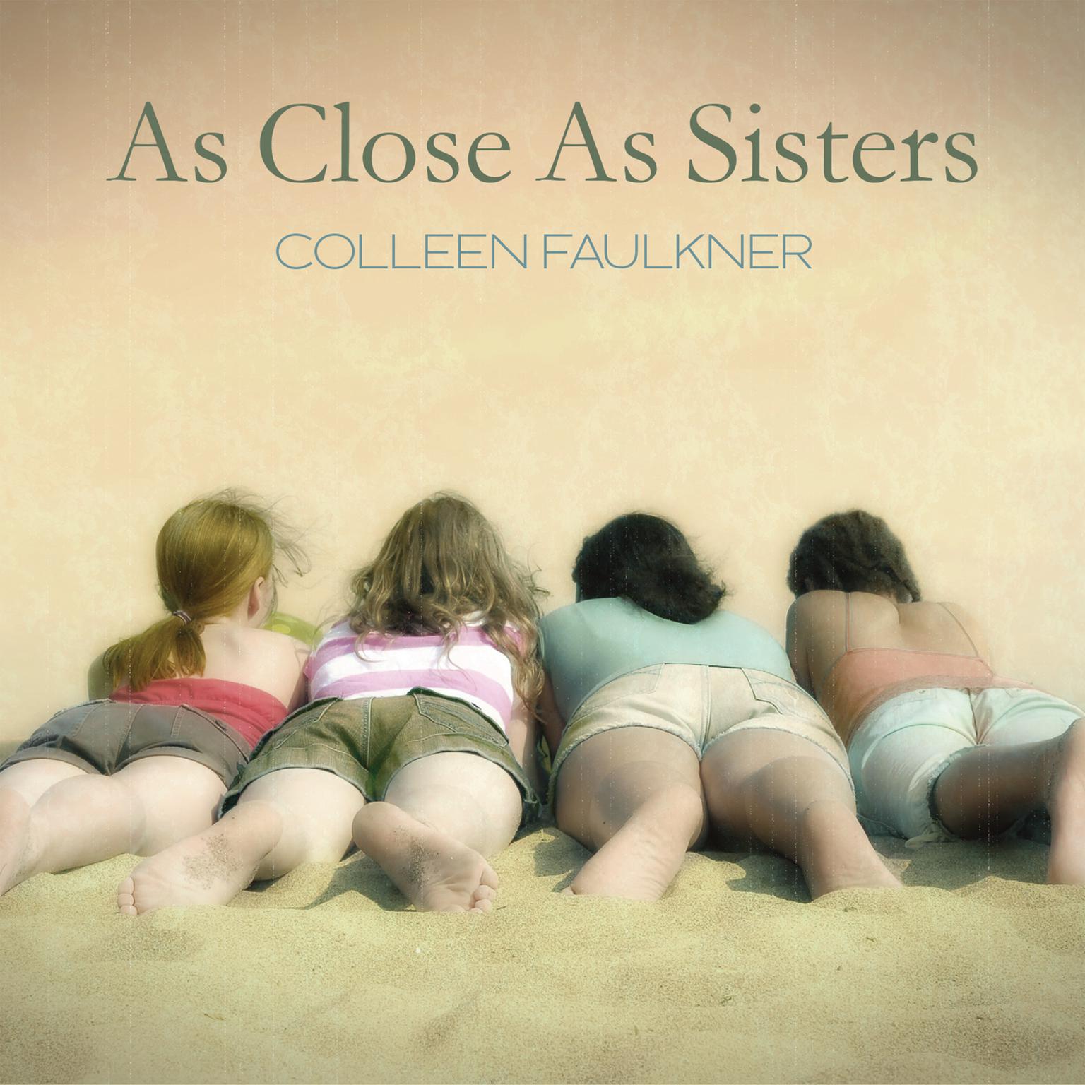 As Close As Sisters Audiobook, by Colleen Faulkner