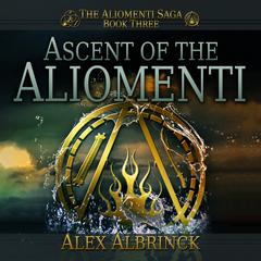 Ascent of the Aliomenti Audiobook, by Alex Albrinck
