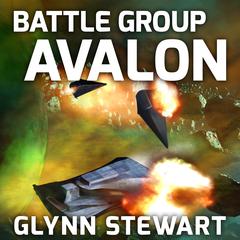 Battle Group Avalon Audiobook, by Glynn Stewart