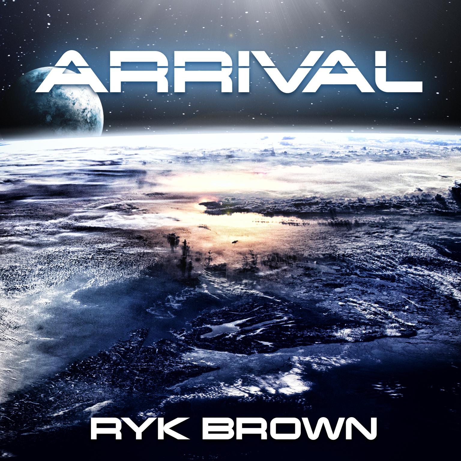 Arrival Audiobook, by Ryk Brown