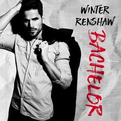 Bachelor Audiobook, by Winter Renshaw