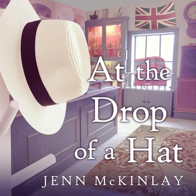 At the Drop of a Hat Audiobook, by Jenn McKinlay