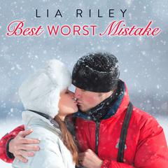 Best Worst Mistake Audiobook, by Lia Riley