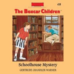 Schoolhouse Mystery Audiobook, by Gertrude Chandler Warner
