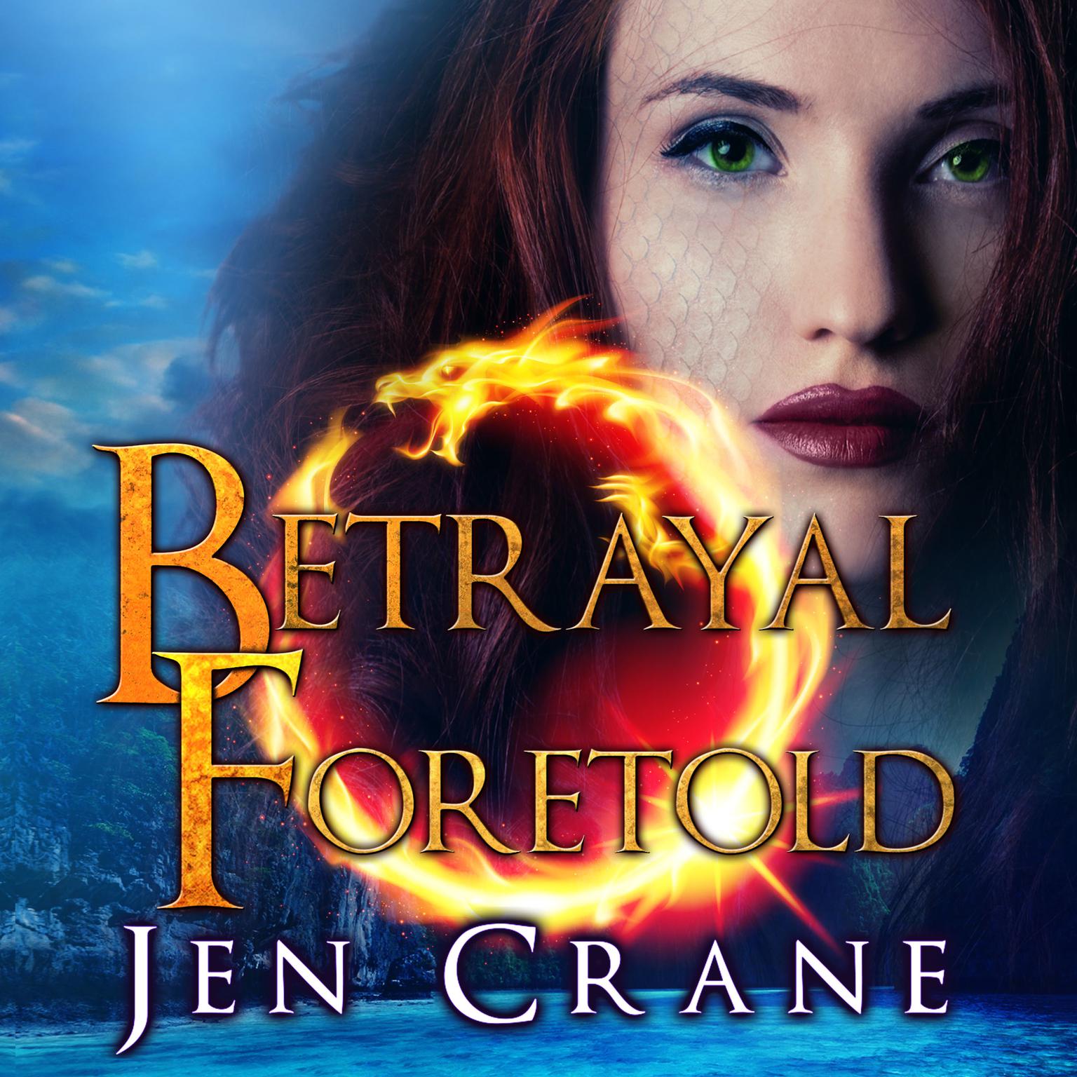 Betrayal Foretold Audiobook, by Jen Crane