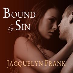 Bound By Sin Audiobook, by Jacquelyn Frank