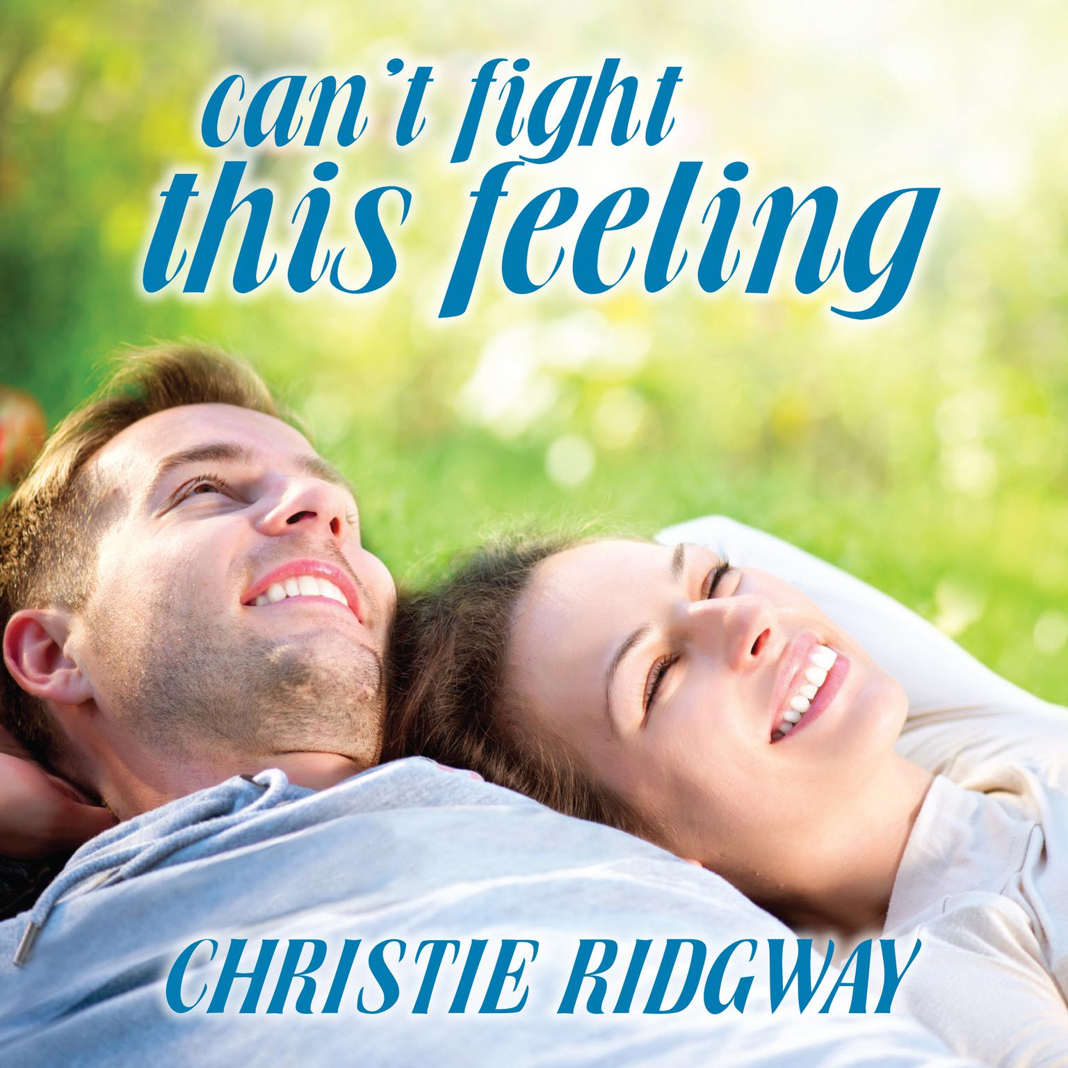 Cant Fight This Feeling Audiobook, by Christie Ridgway