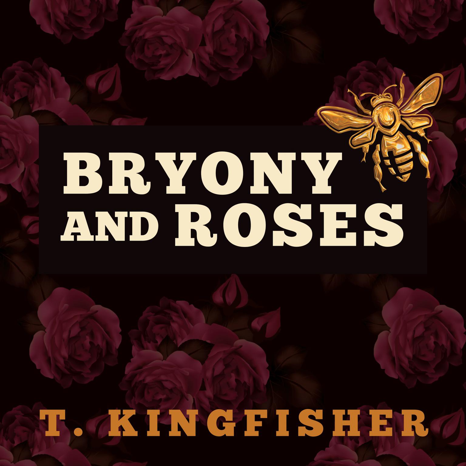Bryony and Roses Audiobook, by T. Kingfisher